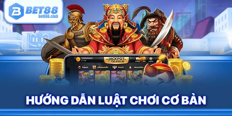 Hướng dẫn luật chơi cơ bản