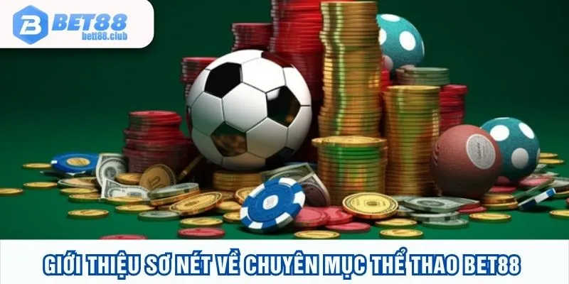 Cá cược tại thể thao BET88 mang lại một sức hấp dẫn