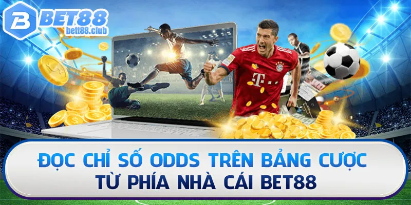 Kèo Draw no bet cần người chơi theo dõi bảng Odds sát sao