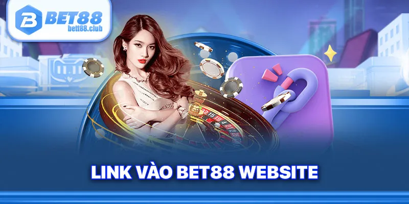 Link vào Bet88 website