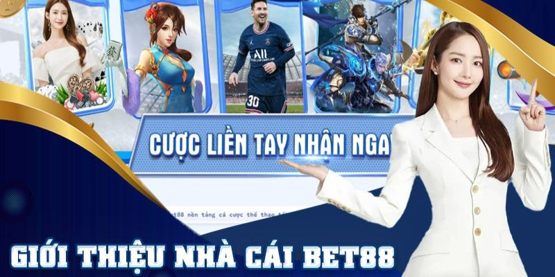 Giới thiệu BET88 - thông tin lịch sử hình thành trang chủ
