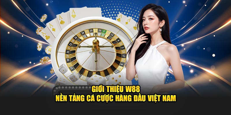 W88 là web chơi xóc đĩa an toàn với nhiều năm hoạt động